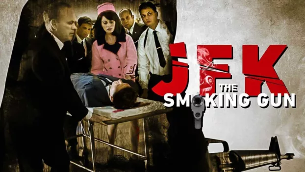 Watch JFK: The Smoking Gun Trailer