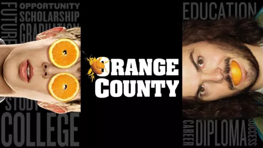 Watch Orange County Trailer