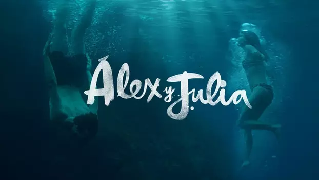 Watch Àlex and Júlia Trailer