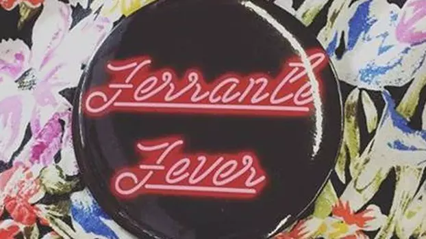 Watch Ferrante Fever Trailer