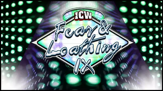 ICW Fear and Loathing IX