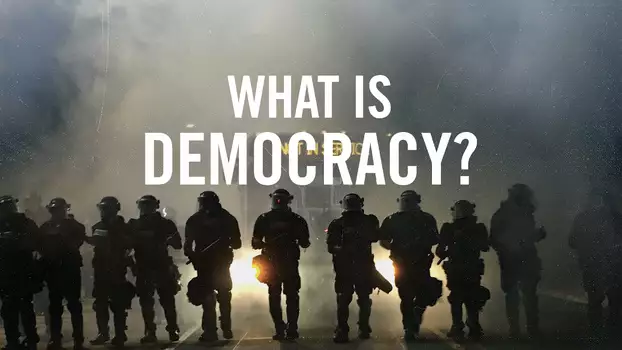 Watch What Is Democracy? Trailer