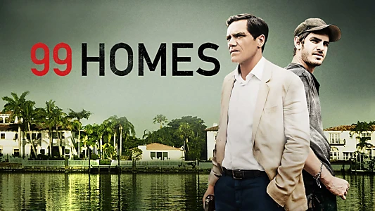 99 Homes