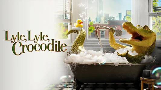 Lyle, Lyle, Crocodile