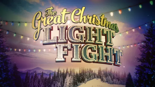 Watch The Great Christmas Light Fight Trailer