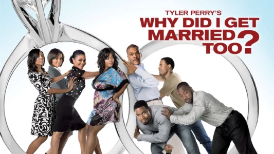Watch Why Did I Get Married Too? Trailer