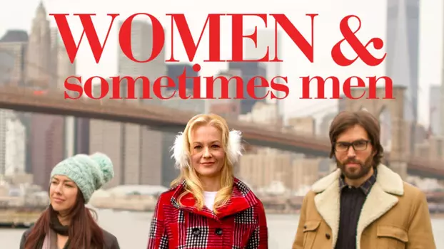 Watch Women & Sometimes Men Trailer