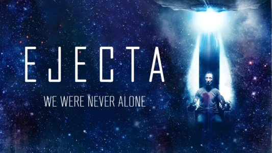 Watch Ejecta Trailer