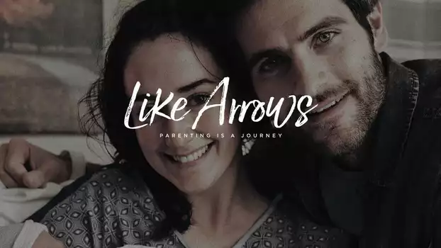 Watch Like Arrows Trailer