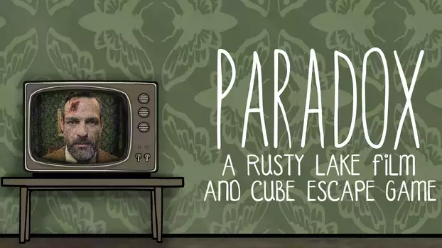 Watch Paradox: A Rusty Lake Film Trailer