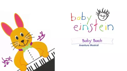 Baby Einstein: Baby Bach - Musical Adventure