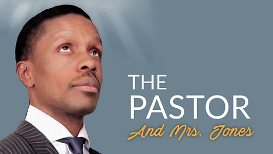 Watch The Pastor and Mrs. Jones Trailer