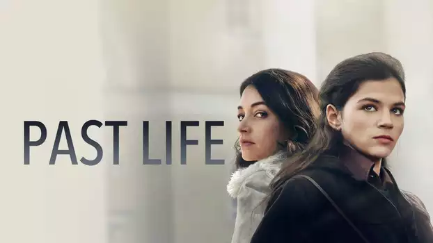 Watch Past Life Trailer