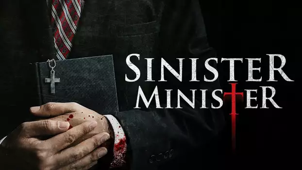 Watch Sinister Minister Trailer