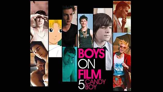 Watch Boys On Film 5: Candy Boy Trailer