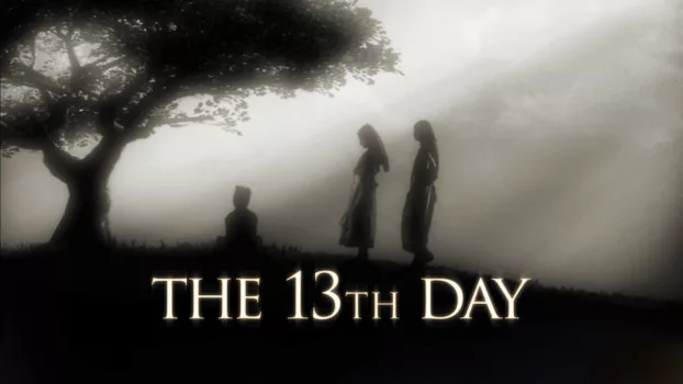 Watch The 13th Day Trailer