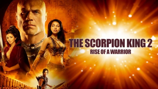 Watch The Scorpion King 2: Rise of a Warrior Trailer
