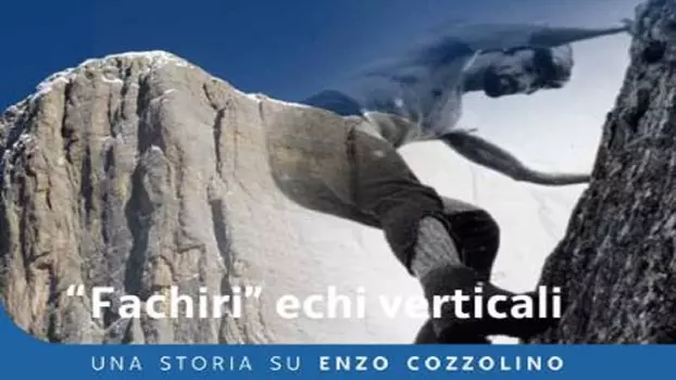 Fachiri Echi Verticali - Una Storia su Enzo Cozzolino