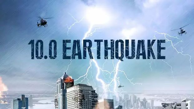 Watch 10.0 Earthquake Trailer