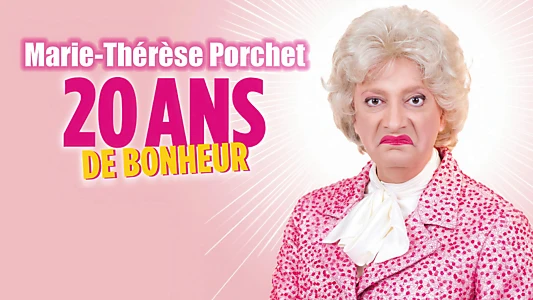 Marie-Thérèse Porchet : 20 ans de bonheur