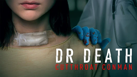 Dr. Death: Cutthroat Conman