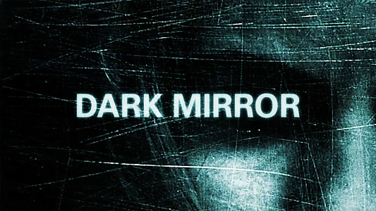 Dark Mirror