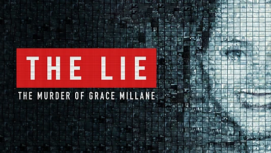 The Lie: The Murder of Grace Millane