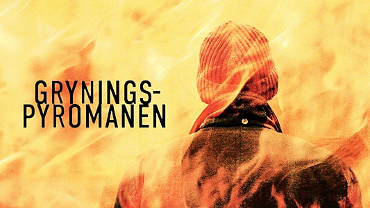 Gryningspyromanen