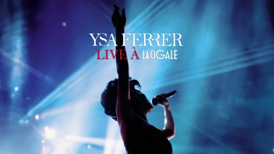 Ysa Ferrer Live à la Cigale