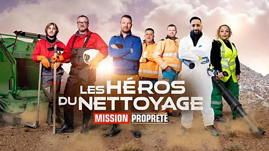 Les héros du nettoyage : Mission propreté
