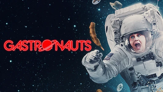 Gastronauts