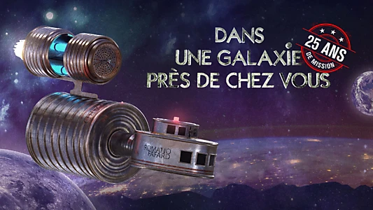 Dans une galaxie près de chez vous : 25 ans de mission