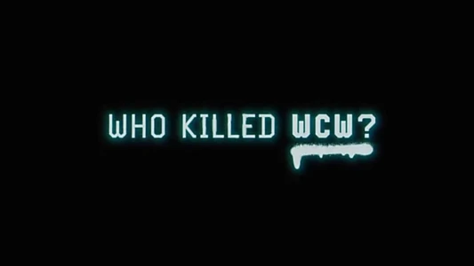 Who Killed WCW?