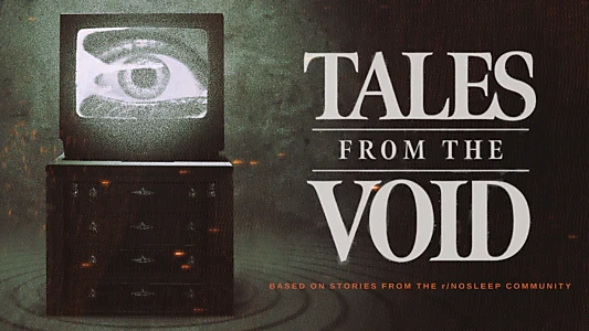 Tales from the Void