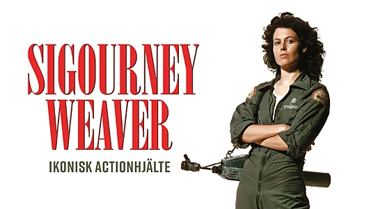 Sigourney Weaver - Actionheldin und Stil-Ikone