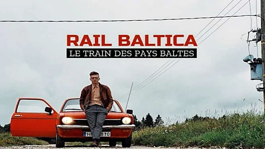 Rail Baltica - Le train des pays baltes