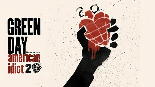 Green Day: 20 Years of American Idiot