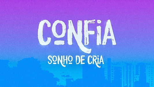Confia: Sonho de Cria