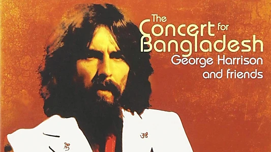 The Concert for Bangladesh