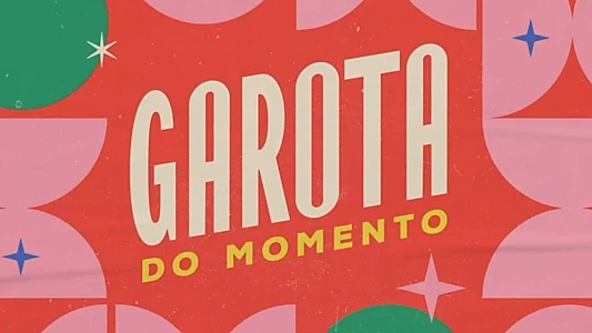 Garota do Momento