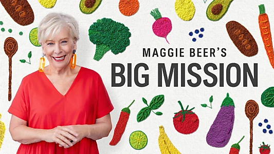 Maggie Beer's Big Mission