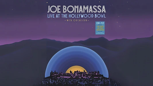 Joe Bonamassa - Live at the Hollywood Bowl with Orchestra