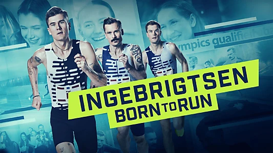 Ingebrigtsen: Born to Run