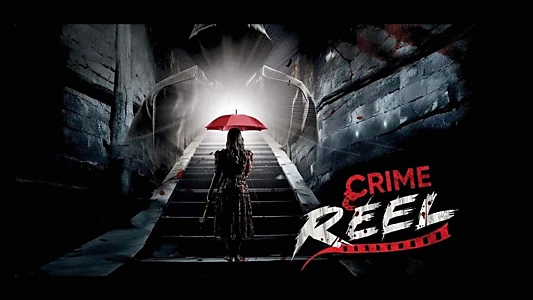 Crime Reel