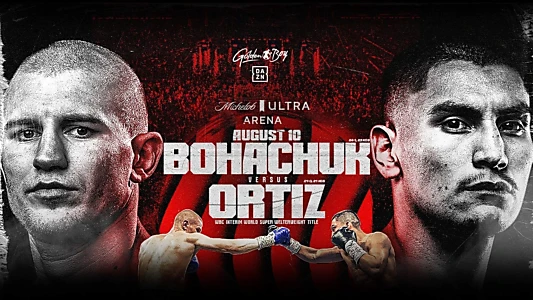 Serhii Bohachuk vs. Vergil Ortiz Jr.