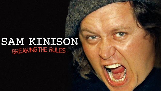 Sam Kinison: Breaking the Rules