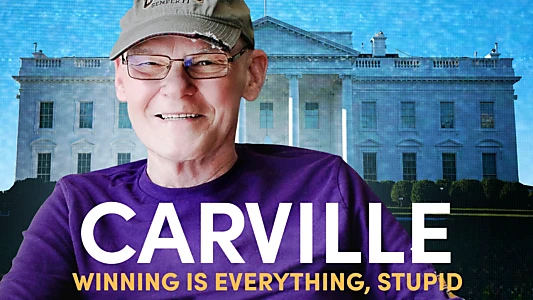 Carville: Winning Is Everything, Stupid