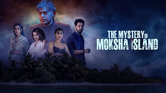 The Mystery of Moksha Island