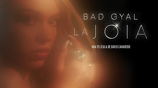 La Joia: Bad Gyal