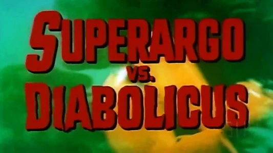 Superargo vs Diabolicus